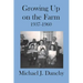 Growing Up on the Farm: 1937-1960