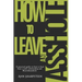 How to Leave an Asshole: A Practical Guide on How to Heal from a Toxic Relationship and #leavetheasshole