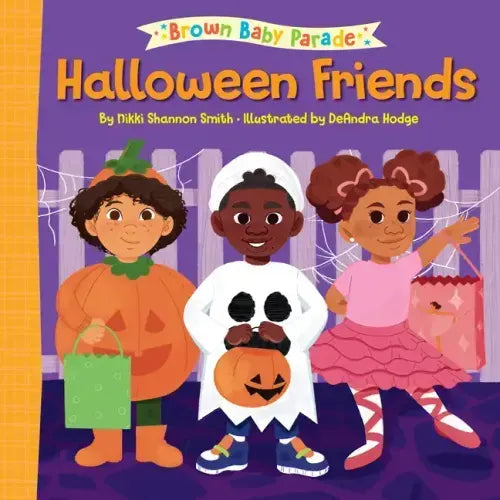 Halloween Friends: A Brown Baby Parade Book