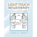 Light Touch Reflextherapy: A New Way Forward for Reflexologists