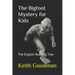 The Bigfoot Mystery for Kids: The English Reading Tree