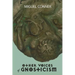 Other Voices of Gnosticism: Interviews with leading writers and scholars including Tobias Churton, Nicola Denzey-Lewis, Richard Smoley, Gary Lachm