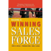 Building a Winning Sales Force: Powerful Strategies for Driving High Performance