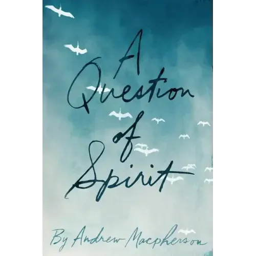 A Question of Spirit