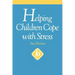 Helping Children Cope with Stress