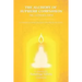 The Alchemy of Supreme Compassion the Ultimate Path: To Higher Consciousness and Deathless Life