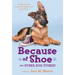 Because of Shoe and Other Dog Stories