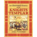 An Illustrated History of the Knights Templar