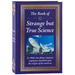The Book of Strange But True Science
