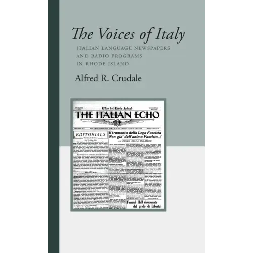 The Voices of Italy: Italian Language Newspapers and Radio Programs in Rhode Island