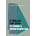 A Clinician's Brief Guide to Children's Mental Health Law