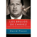 Los brujos de Chávez