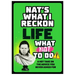 Life: What Nat to Do