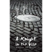 A Knight in the Ville: Beneath the Bricks