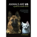 Animals Are Us: A Guide to a Kinder World