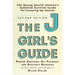 The Jgirl's Guide: The Young Jewish Woman's Essential Survival Guide for Growing Up Jewish