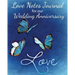 Loves Notes Journal for our Wedding Anniversary: A Wedding Anniversary Journal (Full Color)