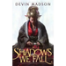 In Shadows We Fall
