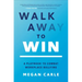 Walk Away to Win: A Playbook to Combat Workplace Bullying