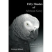 Fifty Shades of African Grey: Pickles The Parrot Dominates Life