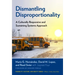 Dismantling Disproportionality: A Culturally Responsive and Sustaining Systems Approach