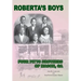Roberta's Boys: Four Pitts Brothers of Macon, GA
