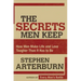 The Secrets Men Keep: How Men Make Life and Love Tougher Than It Has to Be