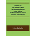 Keeping Up with William In which the Honorable Socrates Potter Talks of the Relative Merits of Sense Common and Preferred