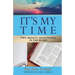 It's My Time: Two Minute Devotional in the Word