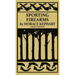 Sporting Firearms (Legacy Edition): A Classic Handbook on Hunting Tools, Marksmanship, and Essential Equipment for the Field