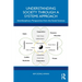 Understanding Society Through a Systems Approach: Interdisciplinary Perspectives from the Social Sciences