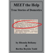 MEET the Help: True Stories of Domestics by Rhonda Bellamy & Bertha Boykin Todd