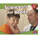 Science and Your Health