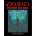 Word Search Mysteries and Magic Large Print: Themed with Supernatural and Mystical Words and Themes - Easy to Read Print - 54 Full Page Puzzles - Myst