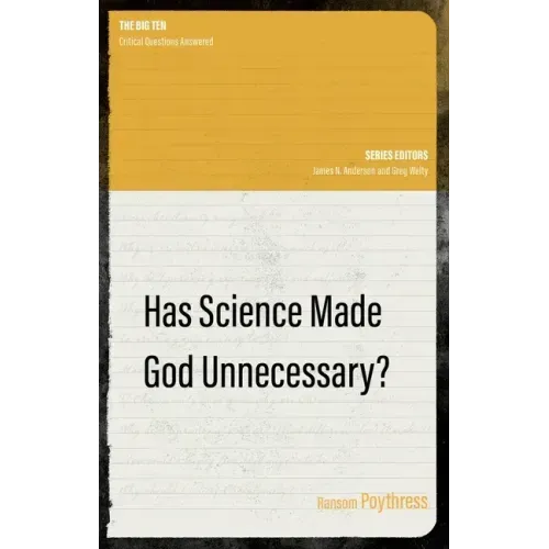 Has Science Made God Unnecessary?