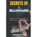 Secrets of a Billionaire: Master The Game Of Wealth (THINK WEALTH TO GET WEALTHY)