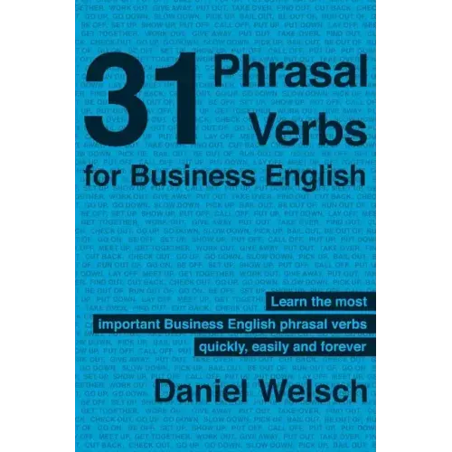 31 Phrasal Verbs for Business English: The Phrasal Verbs you should know for international business
