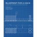Blueprint for a Hack: Leveraging Informal Building Practices