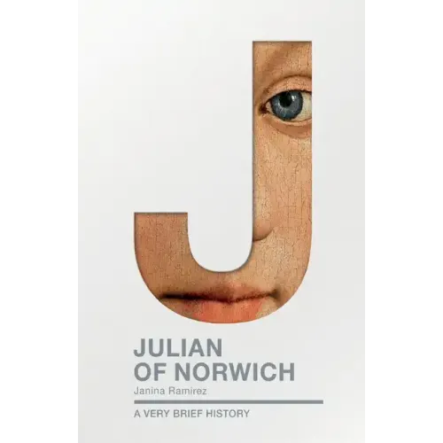 Julian of Norwich: A Very Brief History