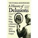 A History of Delusions: The Glass King, a Substitute Husband and a Walking Corpse