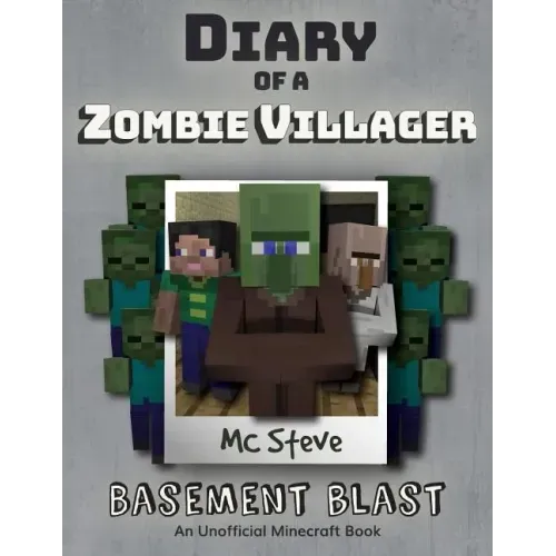 Diary of a Minecraft Zombie Villager: Book 1 - Basement Blast