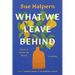What We Leave Behind