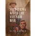 Soldiering After The Vietnam War: Changed Soldiers In A Changed Country