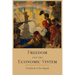 Freedom and the Economic System