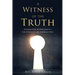 A Witness of the Truth: A Journey from the Holy Land to a Life of Service for the Lord Jesus Christ