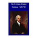 The Writings of James Madison, 1769-1783