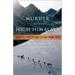 Murder in the High Himalaya: Loyalty, Tragedy, and Escape from Tibet