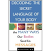 Decoding the Secret Language of Your Body: The Many Ways Our Bodies Send Us Messages