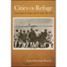 Cities of Refuge: German Jews in London and New York, 1935-1945