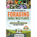 Step-by-Step Guide to Foraging Edible Wild Plants: The 38 Mountain West Plants You Need to Know